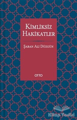 Kimliksiz Hakikatler - 1