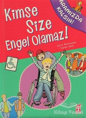 Kimse Size Engel Olamaz! - Genç Timaş