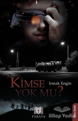 Kimse Yok mu? - Parana Yayınları