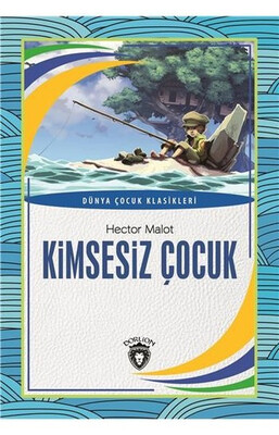 Kimsesiz Çocuk - Dorlion Yayınları