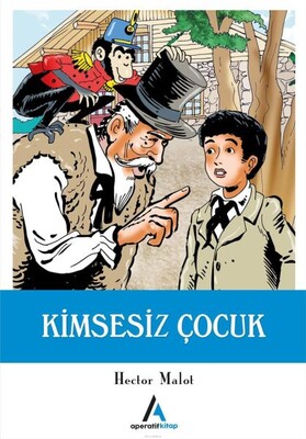 Kimsesiz Çocuk - Aperatif Kitap Yayınları