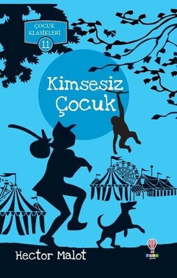 Kimsesiz Çocuk Çocuk Klasikleri 11 - Dahi Çocuk Yayınları