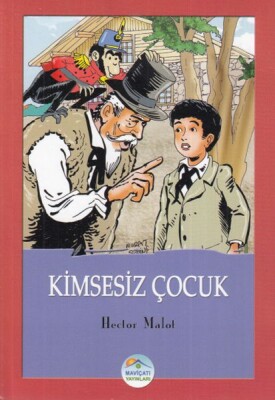 Kimsesiz Çocuk - Maviçatı Yayınları