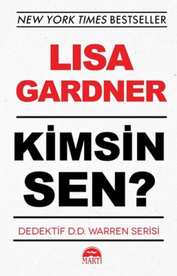 Kimsin Sen? - Dedektif D.D. Warren Serisi - Martı Yayınları