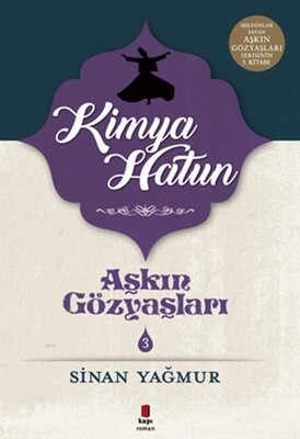 Kimya Hatun - Aşkın Gözyaşları 3 - Kapı Yayınları