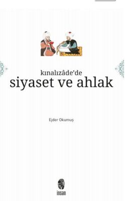 Kınalızâde'de Siyaset ve Ahlak - 1