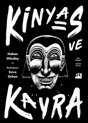 Kinyas ve Kayra (Ciltli) 18. Yıl Resimli Özel Baskısı - Doğan Kitap