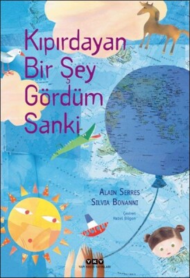 Kıpırdayan Bir Şey Gördüm Sanki - Yapı Kredi Yayınları