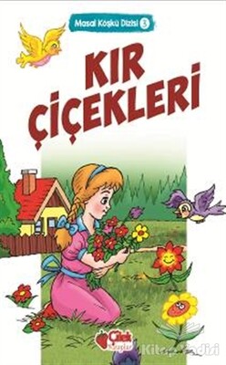 Kır Çiçekleri - Çilek Yayınları