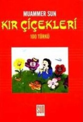 Kır Çiçekleri - Sun Yayınları