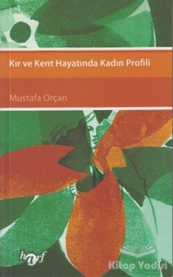 Kır ve Kent Hayatında Kadın Profili - Harf Eğitim Yayıncılık