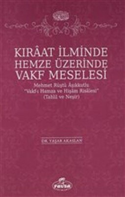 Kıraat İlminde Hemze Üzerinde Vakf Meselesi - Ravza Yayınları