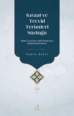 Kıraat ve Tecvid Terimleri Sözlüğü - Fecr Yayınları