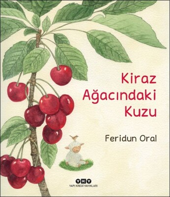 Kiraz Ağacındaki Kuzu - Yapı Kredi Yayınları