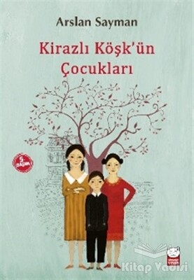 Kirazlı Köşk'ün Çocukları - Kırmızı Kedi Çocuk