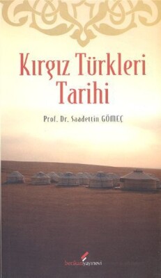 Kırgız Türkleri Tarihi - Berikan Yayınları