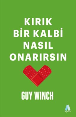 Kırık Bir Kalbi Nasıl Onarırsın - Aganta Kitap