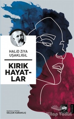 Kırık Hayatlar - Ötüken Neşriyat