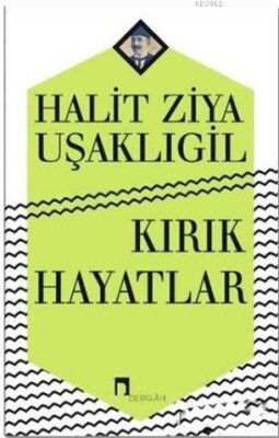 Kırık Hayatlar - Dergah Yayınları