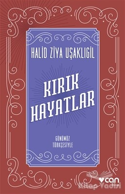 Kırık Hayatlar (Günümüz Türkçesiyle) - Can Sanat Yayınları