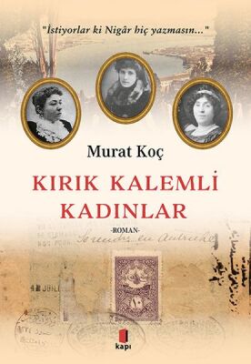 Kırık Kalemli Kadınlar - 1