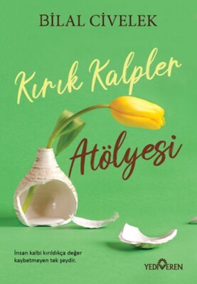 Kırık Kalpler Atölyesi - Yediveren Yayınları