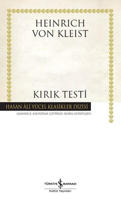 Kırık Testi - Hasan Ali Yücel Klasikleri (Ciltli) - İş Bankası Kültür Yayınları