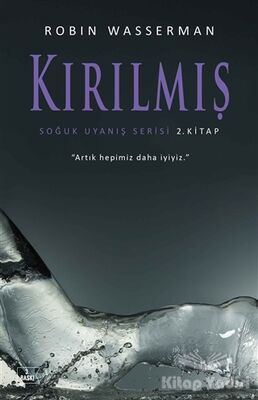 Kırılmış - Soğuk Uyanış Serisi 2. Kitap - 1