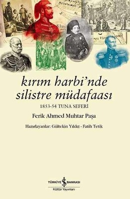 Kırım Harbi’nde Silistre Müdafaası - İş Bankası Kültür Yayınları
