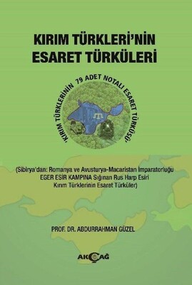 Kırım Türkleri'nin Esaret Türküleri - Akçağ Yayınları