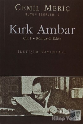 Kırk Ambar - Cilt: 1 Rümuz-ül Edeb - İletişim Yayınları