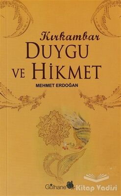 Kırk Ambar Duygu ve Hikmet - 1