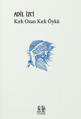 Kırk Ozan Kırk Öykü - Pikaresk Yayınevi