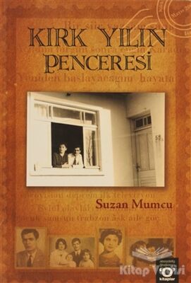 Kırk Yılın Penceresi - 1