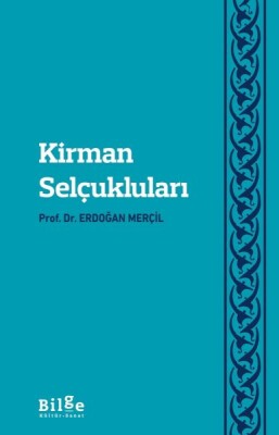 Kirman Selçukluları - Bilge Kültür Sanat