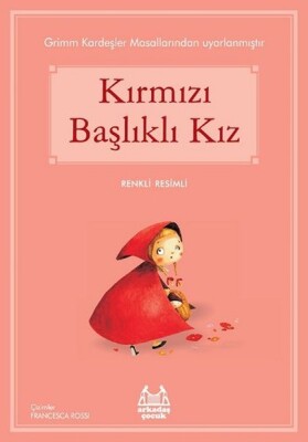 Kırmızı Başlıklı Kız - Arkadaş Yayınları