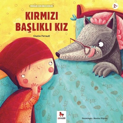 Kırmızı Başlıklı Kız - Minikler İçin Ünlü Eserler - Almidilli