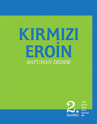 Kırmızı Eroin - Altıkırkbeş Yayınları