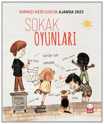 Kırmızı Kedi Çocuk Ajanda 2023 - Sokak Oyunları - Kırmızı Kedi Çocuk