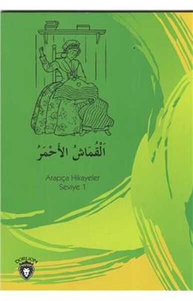 Dorlion Yayınları - Kırmızı Kumaş Arapça Hikayeler Seviye 1