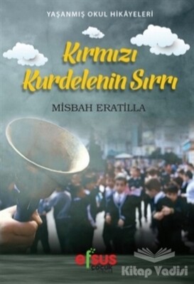 Kırmızı Kurdelenin Sırrı - Efsus Yayınları