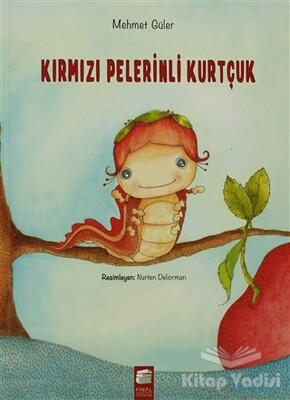 Kırmızı Pelerinli Kurtçuk - Final Kültür Sanat Yayınları