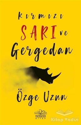 Kırmızı Sarı ve Gergedan - Nemesis Kitap