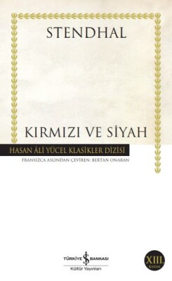 Kırmızı ve Siyah - Hasan Ali Yücel Klasikleri - İş Bankası Kültür Yayınları