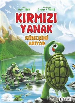 Kırmızı Yanak Güneşini Arıyor - Uçan At Yayınları