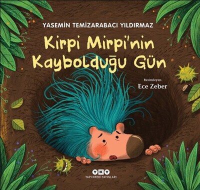 Kirpi Mirpi’nin Kaybolduğu Gün - Yapı Kredi Yayınları