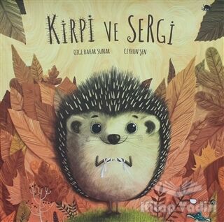 Kirpi ve Sergi - 1