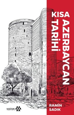 Kısa Azerbaycan Tarihi - Yeditepe Yayınevi