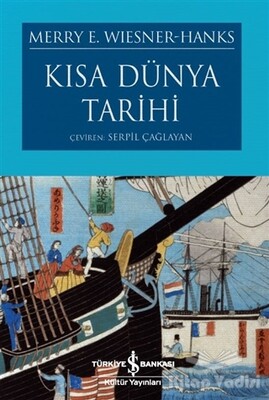 Kısa Dünya Tarihi - İş Bankası Kültür Yayınları