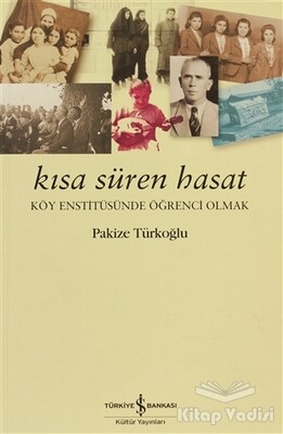 Kısa Süren Hasat - İş Bankası Kültür Yayınları